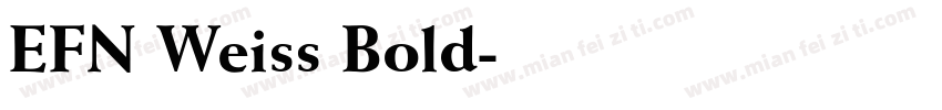 EFN Weiss Bold字体转换